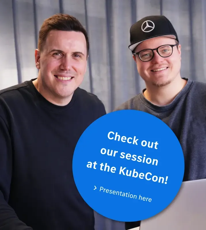 KubeCon Talk Tobias & Tjark